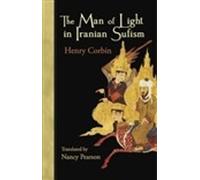 Henry Corbin The Man of Light in Iranian Sufism (Tascabile)