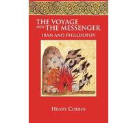 Henry Corbin The Voyage and the Messenger (Tascabile)
