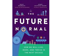 Henry Coutinho-Mason Bhargava Rohit The Future Normal (Copertina rigida)