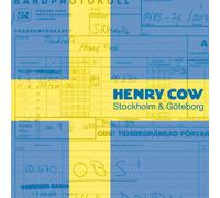 Henry Cow - Stockholm, Goteborg