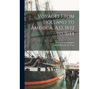 Henry Cruse Murphy David Piet Voyages From Holland to America, A.D. (Tascabile)