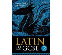 Henry Cullen John Taylor Latin to GCSE Part 2 (Tascabile)