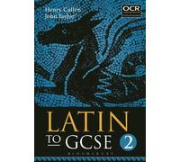 Henry Cullen John Taylor Latin to GCSE Part 2 (Tascabile)