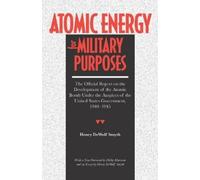 Henry D. Smyth Atomic Energy for Military Purposes (Tascabile)