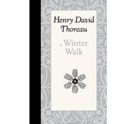 Henry David Thoreau A Winter Walk (Copertina rigida) American Roots
