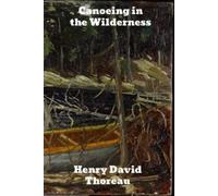 Henry David Thoreau Canoeing in the Wilderness (Tascabile)