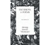 Henry David Thoreau Excursions, and Poems (Tascabile)