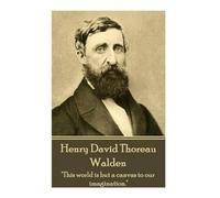 Henry David Thoreau Henry David Thoreau - Walden (Tascabile)