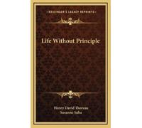 Henry David Thoreau Life Without Principle (Copertina rigida)