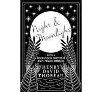Henry David Thoreau Night and Moonlight (Tascabile)