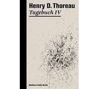 Henry David Thoreau Rainer G. Sc Tagebuch IV (Henry David Tho (Copertina rigida)
