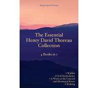 Henry David Thoreau The Essential Henry David Thoreau Collection (Tascabile)