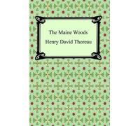 Henry David Thoreau The Maine Woods (1864) by (Tascabile)