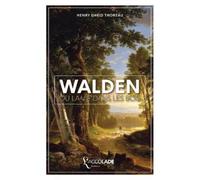 Henry David Thoreau Walden, ou La Vie dans les Bois (Tascabile)