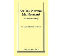 Henry David Wilson Are You Normal, Mr. Norman? and Other Short Plays (Tascabile)
