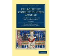 Henry de Bracton De Legibus et Consuetudinibus Angliae (Tascabile)