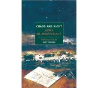 Henry De Montherlant Chaos And Night (Tascabile)