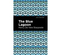 Henry De Vere Stacpoole The Blue Lagoon (Tascabile) Mint Editions