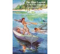 Henry De Vere Stacpoole The Blue Lagoon (Tascabile) Valancourt Classics