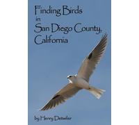 Henry Detwiler Finding Birds in San Diego County (Tascabile)