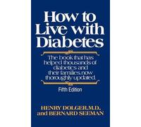 Henry Dolger Bernard Seeman How to Live with Diabetes (Tascabile)