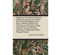 Henry Downes Mi Pugilistica; The History Of British Boxing, Containi (Tascabile)
