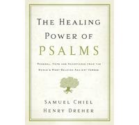 Henry Dreher Samuel Chiel The Healing Power of Psalms (Tascabile)