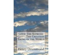 Henry Drummond Love (Tascabile)