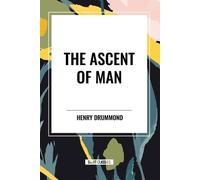 Henry Drummond The Ascent of Man (Tascabile)