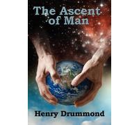 Henry Drummond The Ascent of Man (Tascabile)