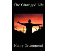 Henry Drummond The Changed Life (Tascabile)