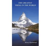 Henry Drummond The Greatest Thing in the World (Copertina rigida)