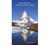 Henry Drummond The Greatest Thing in the World (Copertina rigida)