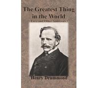 Henry Drummond The Greatest Thing in the World (Copertina rigida)