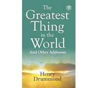 Henry Drummond The Greatest Thing in the World (Copertina rigida)