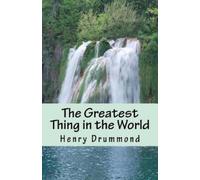 Henry Drummond The Greatest Thing in the World (Tascabile)