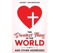 Henry Drummond The Greatest Thing in the World (Tascabile)