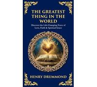 Henry Drummond Tim Zengerink The Greatest Thing in the World (Copertina rigida)