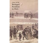 Henry Du Pré Labouchère Diary of the Besieged Resident in Paris (Tascabile)