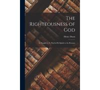 Henry Dunn The Righteousness of God (Tascabile)