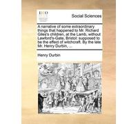 Henry Durbin A Narrative of Some Extraordinary Things That Happened (Tascabile)
