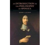 Henry E. Allison An Introduction to the Philosophy of Spinoza (Tascabile)
