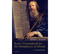 Henry E. Allison Kant's Groundwork for the Metaphysics of Morals (Tascabile)