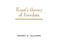 Henry E. Allison Kant's Theory of Freedom (Tascabile)