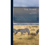 Henry E Fawcus T W Sanders The Horse (Copertina rigida)