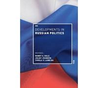 Henry E. Hale Developments in Russian Politics 10 (Copertina rigida)