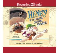 Henry e i pirati del pollo pazzo
