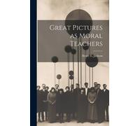 Henry E Jackson Great Pictures as Moral Teachers (Copertina rigida)