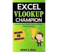 Henry E Mejia Excel Vlookup Champion (Tascabile) Excel Champions