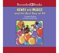 Henry e Mudge e il miglior giorno di tutti (La serie Henry e Mudge)